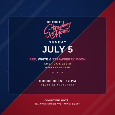 America's 250th Weekend Closer Sunday July 5 2026 Strawberry Moon pool party flyer